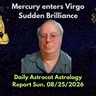 What is your Next Move? Mercury Enters Virgo