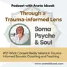 E121: What Consent Really Means in Trauma-Informed Somatic Coaching and Teaching
