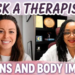 Teens & Body Image (Ep. 29)