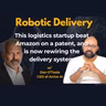 This startup beat Amazon on a patent, and is now rewiring the delivery system