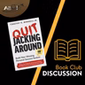 Book Club Discussion - Quit Jacking Around