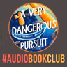 'A Very Dangerous Pursuit' - by Ben Miller