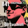 Digitalia #841 - Gli Zucchiali
