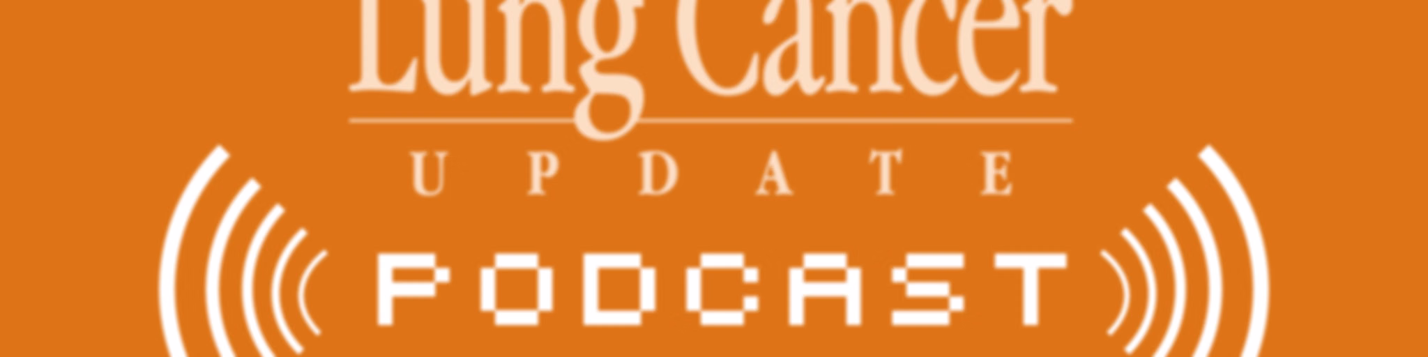Lung Cancer Update