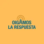 Oigamos La Respuesta