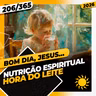NUTRIÇÃO ESPIRITUAL: HORA DO LEITE - Bom dia, Jesus! 206/365 (2026)