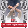 #258 - Tolu held bij jeugdtalenten Ajax