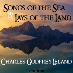 Songs of the Sea and Lays of the Land