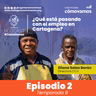 ¿Qué está pasando con el empleo en Cartagena?