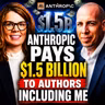 S4 Ep91: Anthropic pays $1.5 Billion to Authors Including Me