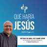 "El mandato misionero es para ti" | Retiro de mes octubre 2026