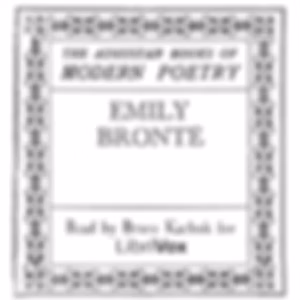 Augustan Books of Modern Poetry: Emily Brontë, The by Emily Brontë (1818 - 1848)