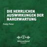 Die herrlichen Auswirkungen der Naherwartung | Fredy Peter