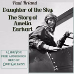 Daughter of the Sky: The Story of Amelia Earhart by Paul L. Briand, Jr. (1920 - 1986)