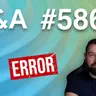 Q&A #586 – Problemy techniczne i pożegnanie