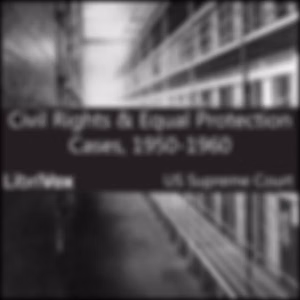 Civil Rights and Equal Protection Cases 1950-1960 by United States Supreme Court