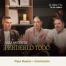 Parar antes de perderlo todo | Pipe Bueno