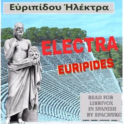 Electra by Euripides (484 BCE - 406 BCE)