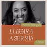 EPISODIOS FAVORITOS | Llegar a ser mía - Michelle Rodríguez