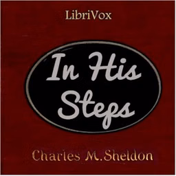 In His Steps (version 2 Dramatic Reading)