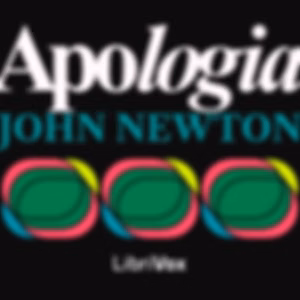 Apologia by John Newton (1725 - 1807)