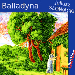 Balladyna by Juliusz Słowacki (1809 - 1849)