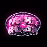 Baile Das Faixa Rosas