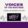 S2 Ep36: Voices of the Westside 5-29-26 Mr. Dennis Goins