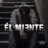 EL MIENTE