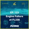123. Engine Failure at FL230
