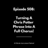 Episode 508 Turning Chris Potters Idea Into A Full Chorus on Airegin