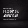 T7 E62 - Filosofía del aprendizaje