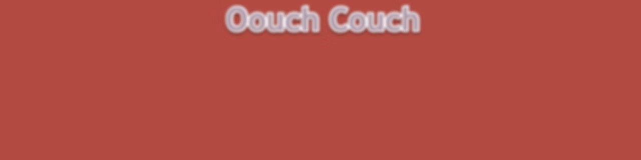 Oouch Couch