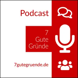 7 Gute Gründe