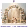 Principios para establecer ministros