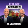 Los 5 pilares para vivir más y mejor con el Dr. Juan Rivera