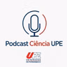 Episódio 2 do Podcast Ciência UPE