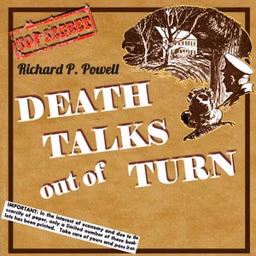 Death Talks Out of Turn by Richard P. Powell (1908 - 1999)