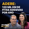 Adere, líder brasileira em adesivos #302