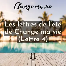 Les Lettres de l’été : Lettre 4 (Temps)