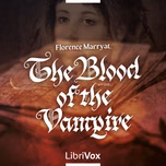Blood of the Vampire, The by Florence Marryat (1837 - 1899)