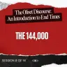 The Olivet Discourse – The 144,000 (Robert Van Kampen)