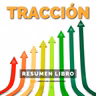 📖 Tracción - Un Resumen de Libros para Emprendedores