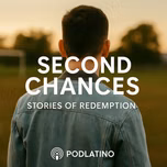Second Chances: Stories of Redemption
