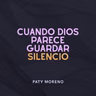Cuando Dios parece guardar silencio | Conferencia 23-08-26