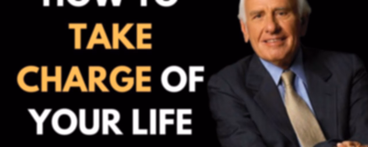 Jim Rohn - How To Take Charge