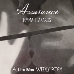 Assurance by Emma Lazarus (1849 - 1887)