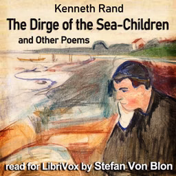 Dirge of the Sea-Children, and Other Poems, The by Kenneth Rand (1891 - 1918)