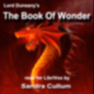Book of Wonder (version 2), The by Lord Dunsany (1878 - 1957)