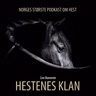 300 - Historien bak Hestenes klan
